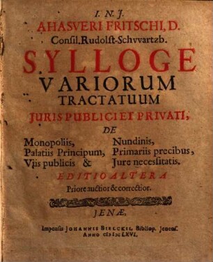 Ahasveri Fritschi ... Sylloge variorum tractatuum juris publici et privati. 2