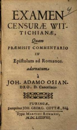 Examen Censurae Wittichianae : Quam Praemisit Commentario In Epistolam ad Romanos