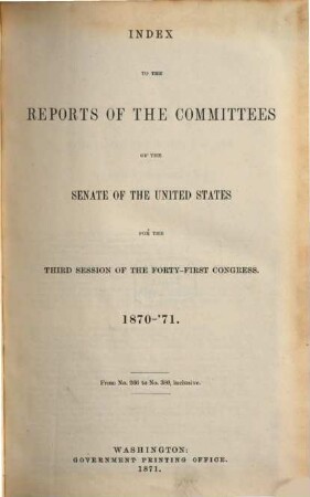 Senate documents. [265,u.] 1870/71, Nr. 266 - 380 = Congress 41, Sess. 3