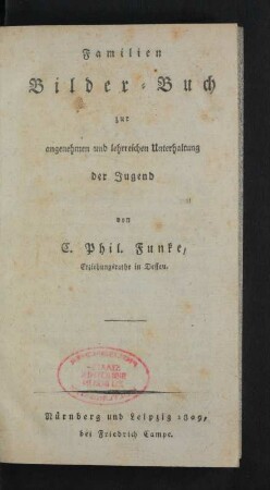 Familien Bilder-Buch zur angenehmen und lehrreichen Unterhaltung der Jugend