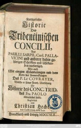 Kurtzgefaßte Historie Des Tridentinischen Concilii