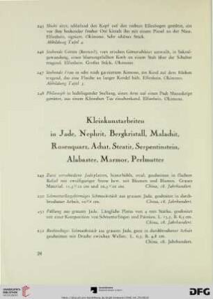 Kleinkunstarbeiten in Jade, Nephrit, Bergkristall, Malachit, Rosenquarz, Achat, Steatit, Serpentinstein, Alabaster, Marmor, Perlmutter (Nr. 249-296)