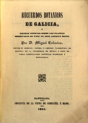 Recuerdos botanicos de Galicia, ó ligeras noticias sobre las plantas observadas de paso en este antiguo reino