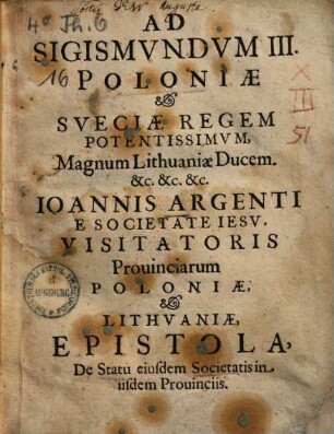 Ad Sigismundum III. Poloniae et Sueciae regem, epistola de statu ejusdem societatis in iisdem provinciis