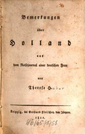 Bemerkungen über Holland : aus dem Reisejournal einer deutschen Frau