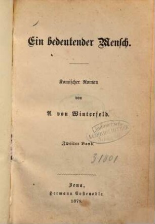 Ein bedeutender Mensch : Komischer Roman von A. von Winterfeld, 2