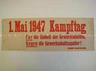 Maueranschlag mit einem Aufruf des FDGB Berlin zur Teilnahme an den Mai-Kundgebungen und zur Einheit der Gewerkschaften