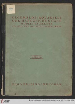 Ölgemälde, Aquarelle und Handzeichnungen moderner Meister aus süd- und mitteldeutschem Besitz : Auktion in der Galerie Hugo Helbing, München, 10. Juli 1926