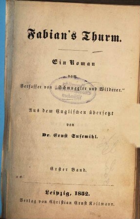 Fabian's Thurm : Ein Roman vom Verfasser von "Schmuggler und Wilderer." Aus dem Englischen übersetzt von Ernst Susemihl, 1