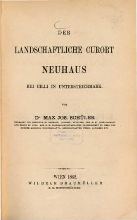 Der landschaftliche Curort Neuhaus bei Cilli in Untersteiermark