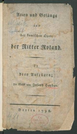 Arien und Gesänge aus der komischen Oper: der Ritter Roland : In drey Aufzügen
