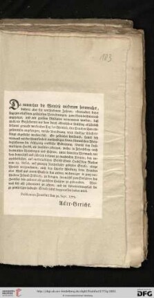 Da nunmehro die Weinlese wiederum herannahet, bishero aber seit verschiedenen Jahren, ohnerachtet derer dagegen erlassenen geschärften Verordnungen, zum öftern beschwerend angezeiget, und mit grossem Mißfallen vernommen worden, daß mehrere Begütherten vor dem durch öffentlichen Anschlag alljährlich bekannt gemacht werdenden Tag der Weinlese, ihre Trauben schon einzusammlen angefangen ... So geschiehet hierdurch ... sämmtlichen Weinbegütherten die frühzeitig ernstliche Bedeutung, sowohl bey dießmahligem Herbst, als hinführo jederzeit ... unter keinerley Vorwand ... einige Vorlese vorzunehmen ... : Publicatum Frankfurt den 30. Sept. 1772