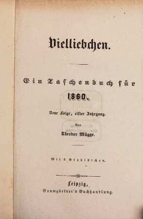 Vielliebchen : Taschenbuch. 11. 1860