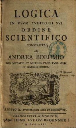 Logica : In Usum Auditorii Sui Ordine Scientifico Conscripta