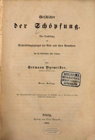 Geschichte der Schöpfung : eine Darstellung des Entwickelungsganges der Erde und ihrer Bewohner. Mit 228 größtentheils nach Handzeichnungen des Verfassers von J. Allanson in Holz geschnittenen Illustrationen