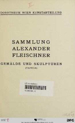 Sammlung Alexander Fleischner : Gemälde und Skulpturen