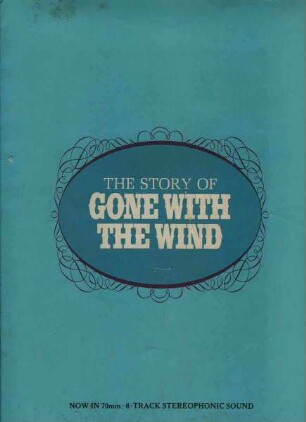 The Story of Gone with the wind.