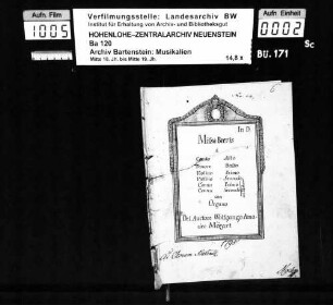 Wolfgang Amadeus Mozart: In D. / Missa Brevis / â / Canto Alto / Tenore Basso / Violino Primo / Violino Secondo / Cornu Primo / Cornu Secondo ad Libitum / con / Organo / del Auctore Wolfgango Ama= / deo Mozart; Ms.ca. 1795.
