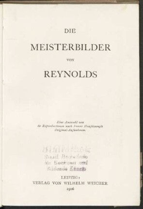 Die Meisterbilder von Reynolds : eine Auswahl von 60 Reproduktionen nach Original-Aufnahmen