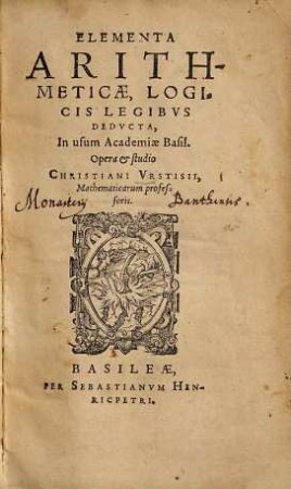 Elementa Arithmeticae, Logicis Legibvs Dedvcta : In usum Academiae Basil.