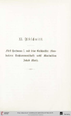 XI. Abschnitt: Fürst Hartmann I. und seine Geschwister (Gundackers Nachkommenschaft) nebst Maximilian Jakob Moriz