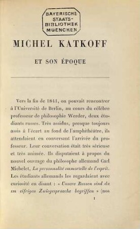 Michel Katkoff et son époque : quelques pages d'histoire contemporaine en Russie 1855 - 1887