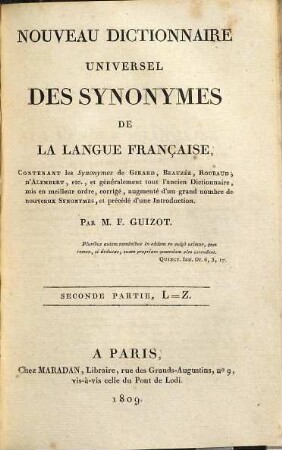 Nouveau dictionnaire universel des synonymes de la langue française : contenant les synonymes de Girard, Beauzée, Roubaud, d'Alembert, etc., et généralement tout l'ancien dictionnaire, mis en meilleur ordre, corrigé, augmenté d'un grand nombre de nouveaux synonymes, et précédé d'une introd., 2. L - Z