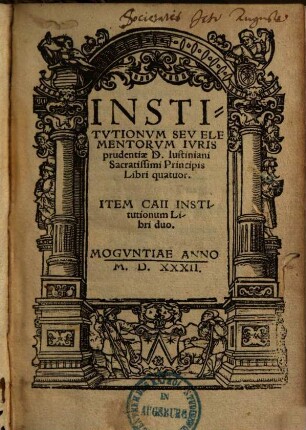 Institutionum seu elementorum iurisprudentiae Iustiniani libri quatuor