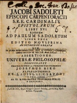 Jacobi Sadoleti, Episcopi Carpentoracti, S. R. E. Cardinalis Epistolarum Libri Sexdecim