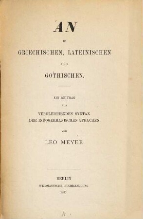 An im Griechischen, Lateinischen und Gotischen : ein Beitrag zur vergleichenden Syntax der indogermanischen Sprachen