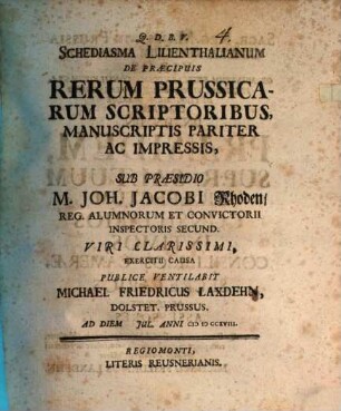 Schediasma Lilienthalianum de praecipuis rerum Prussicarum scriptoribus manuscriptis pariter ac impressis
