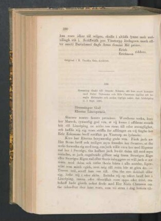 189. [Hemming Gadd till Svante Nilsson, om Erik Erikssons bref, och att han snart kommer med Päder Turessons och Nils Claessons sigiller, att besegla förbundet m. m., dat. Linköping d. 1 Sept. 1501.]