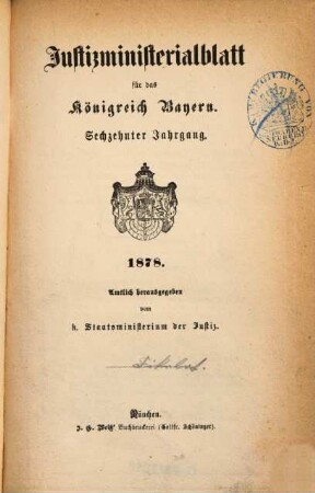 Justizministerialblatt für den Freistaat Bayern. 16, 16. 1878