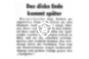 Das dicke Ende kommt später