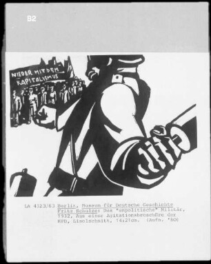 Aus einer Agitationsbroschüre der KPD — Das "unpolitische" Militär