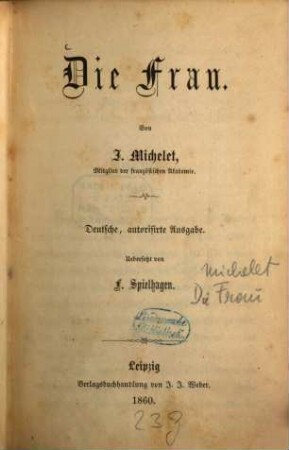 Die Frau : Von J. Michelet. Uebersetzt von F. Spielhagen