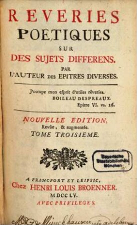 Epîtres Diverses Sur Des Sujets Differens, 3. Rêveries poétiques sur des sujets differens