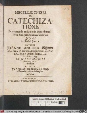 Miscellae Theses De Catechizatione : Ex venerandae antiquitatis doctoribus collectae & aliquando latius diducendae