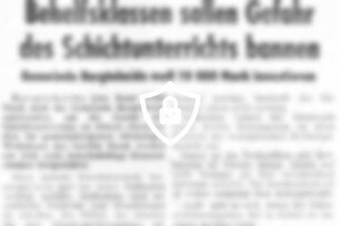 Behelfsklassen sollen Gefahr des Schichtunterrichts bannen