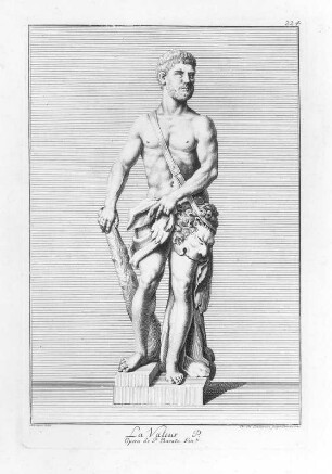Lindemann, Christian Philipp (Stecher) und Werner, Anna Maria (Zeichnerin) nach Baratta, Pietro (Bildhauer). La Valeur, Abb. 224. Kupferstich; 384 x 255 mm (Plattenrand). Aus: Leplat, Raymond: Recueil des marbes antiques qui se trouvent dans la Galerie du Roy de Pologne à Dresden avec privilege du roy, l'année 1733. Dresden: Stössel, 1733. Dresden: SLUB 31.gr.2.1