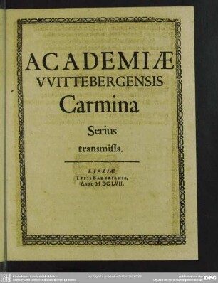 Academiae Wittebergensis Carmina Serius transmissa
