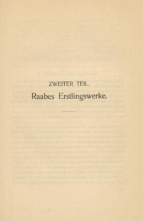 Zweiter Teil. Raabes Erstlingswerke
