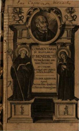 Commentaria in regulam sanctissimi Patris Benedicti