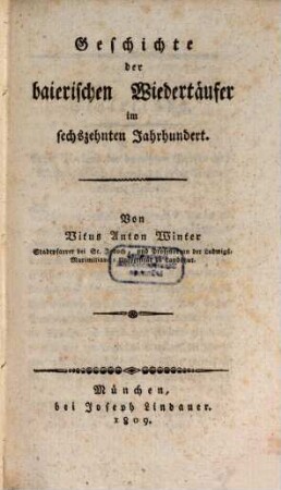 Geschichte der baierischen Wiedertäufer im sechszehnten Jahrhundert