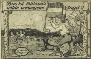 Das ist Lützow's wilde verwegene Jagd!!