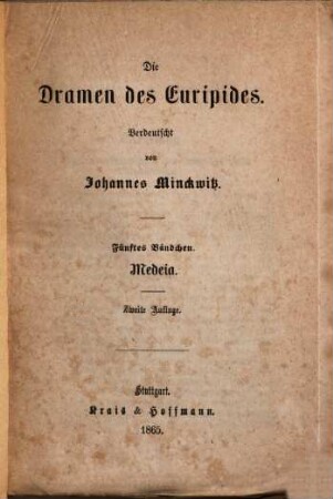 Die Dramen des Euripides, 5. Medeia
