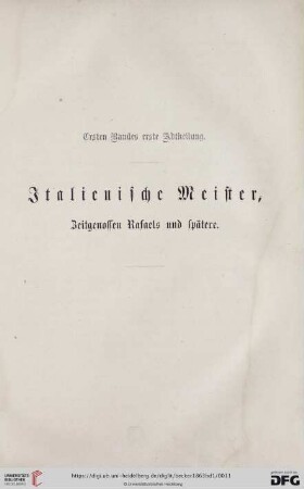 Ersten Bandes erste Abtheilung. Italiensche Meister, Zeitgenossen Rafaels und spätere