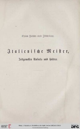 Ersten Bandes erste Abtheilung. Italiensche Meister, Zeitgenossen Rafaels und spätere