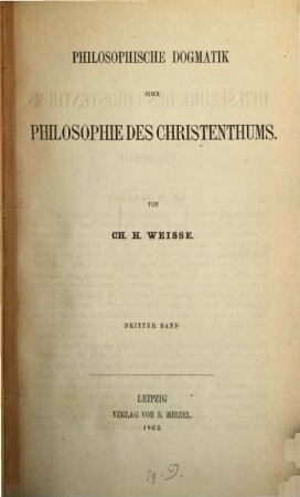 Philosophische Dogmatik oder Philosophie des Christenthums, 3. Die Heilslehre des Christenthums