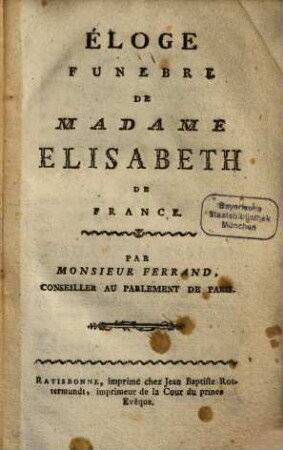 Eloge funebre de M. Elisabeth de France